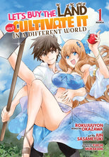 Load image into Gallery viewer, Let&#39;s Buy the Land and Cultivate It in a Different World Manga Vol 1