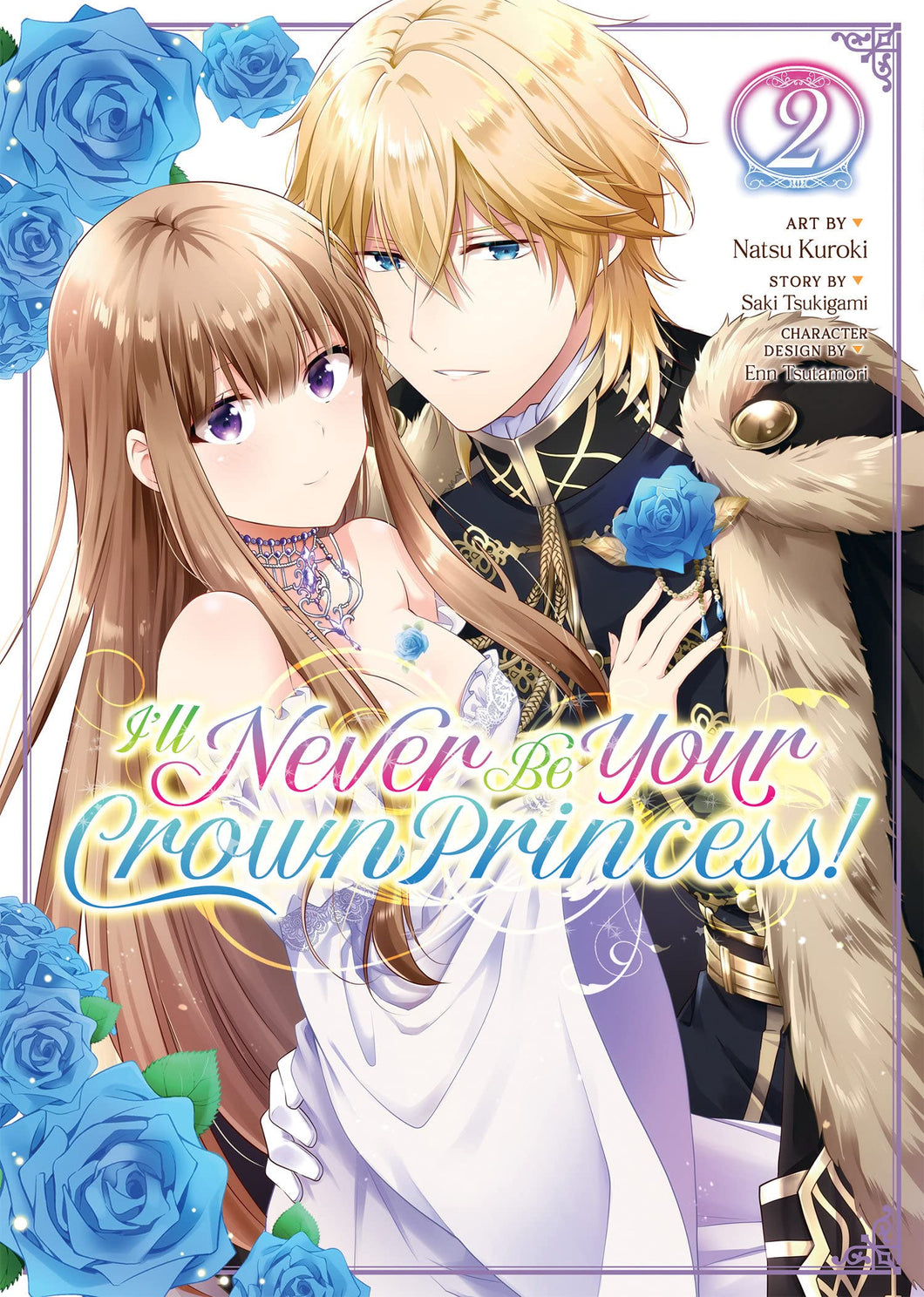 I'll Never Be Your Crown Princess! (Manga) Volume 2