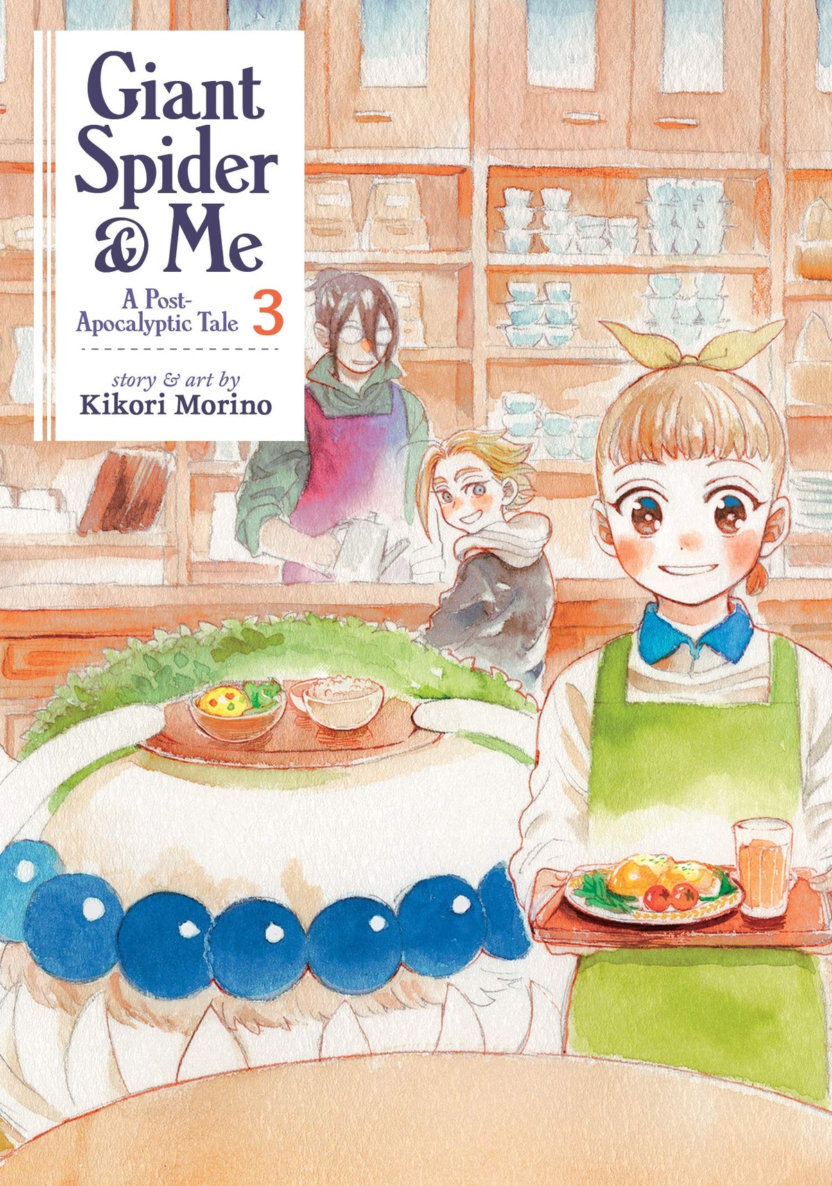 Giant Spider & Me A Post-Apocalyptic Tale Volume 3