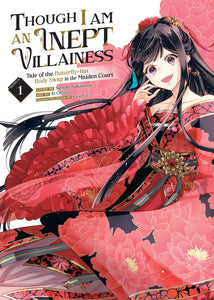 Though I Am an Inept Villainess: Tale of the Butterfly-Rat Body Swap in the Maiden Court Vol 1