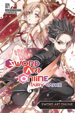 Sword Art Online Light Novel Volume 4: Fairy Dance