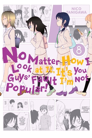 No Matter How I Look at It, It's You Guys' Fault I'm Not Popular! Volume 8