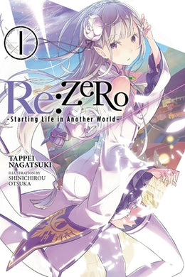 Re: ZERO: Starting Life in Another World Light Novel Volume 1