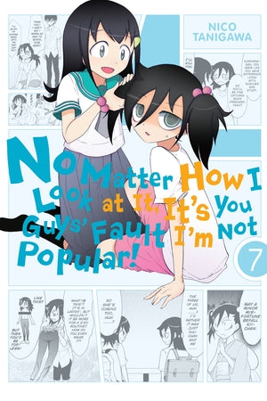 No Matter How I Look at It, It's You Guys' Fault I'm Not Popular! Volume 7