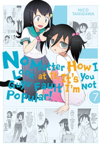 No Matter How I Look at It, It's You Guys' Fault I'm Not Popular! Volume 7