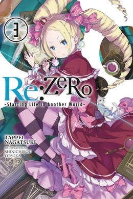 Re: ZERO: Starting Life in Another World Light Novel Volume 3