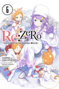 Re: ZERO: Starting Life in Another World Light Novel Volume 6