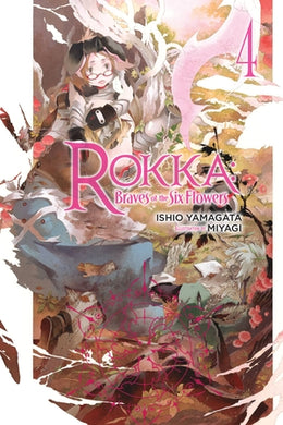 Rokka: Braves of the Six Flowers Light Novel Volume 4