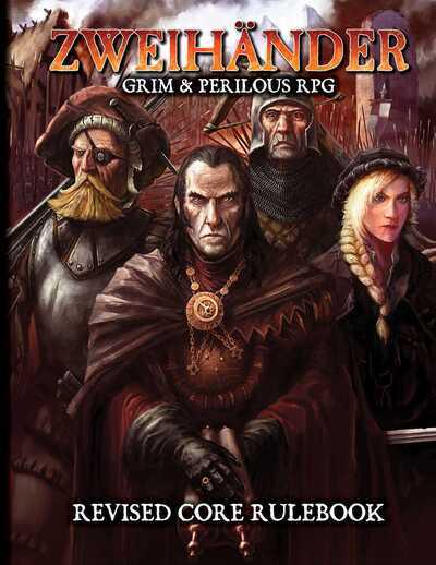 Zweidhander Grim & Perilous RPG Revised Core Rulebook