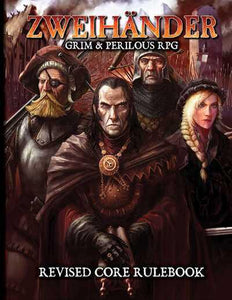 Zweidhander Grim & Perilous RPG Revised Core Rulebook