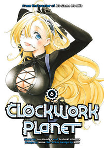 Clockwork Planet Volume 6