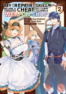 My [Repair] Skill Became a Versatile Cheat, So I Think I’ll Open a Weapon Shop (Manga) Vol. 2