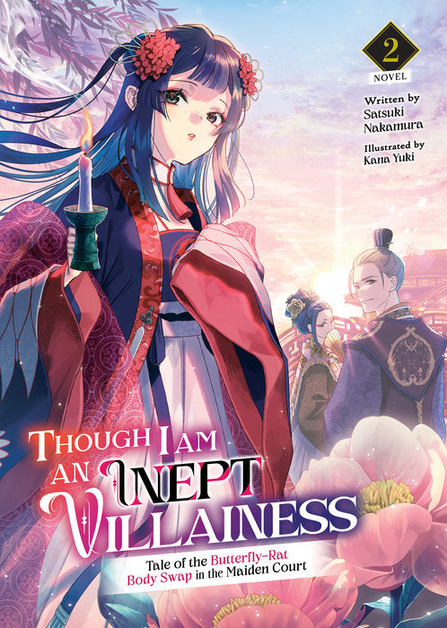Though I Am An Inept Villainess Tale Of The Butterfly-Rat Body Swap In The Maiden Court Light Novel Volume 2