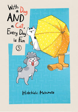 With A Dog And A Cat Every Day Is Fun Volume 5