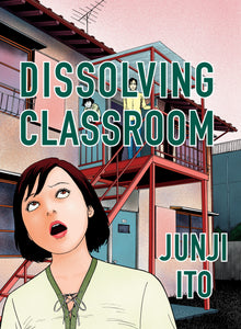 Junji Ito Dissolving Classroom Collectors Edition Hardcover