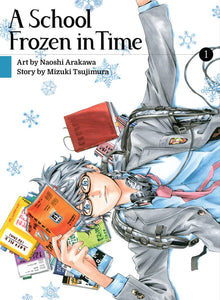 A School Frozen in Time Volume 1