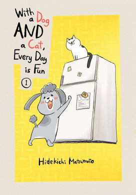 With A Dog And A Cat Every Day Is Fun Volume 1