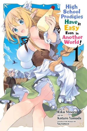 High School Prodigies Have It Easy Even in Another World! Manga Volume 1