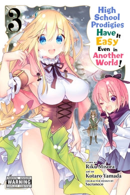High School Prodigies Have It Easy Even in Another World! Manga Volume 3