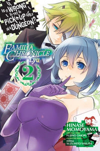 Is It Wrong to Try to Pick Up Girls in a Dungeon? Familia Chronicle Episode Lyu, Volume 2 (manga)