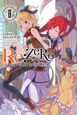 Re: ZERO: Starting Life in Another World Light Novel Volume 8