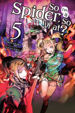 So I'm a Spider, So What? Light Novel Volume 5