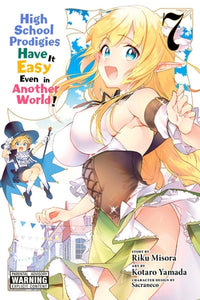 High School Prodigies Have It Easy Even in Another World! Manga Volume 7