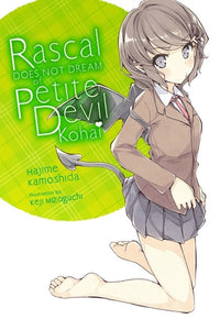 Rascal Does Not Dream of Petite Devil Kohai Light Novel