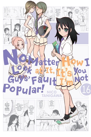 No Matter How I Look at It, It's You Guys' Fault I'm Not Popular! Volume 16