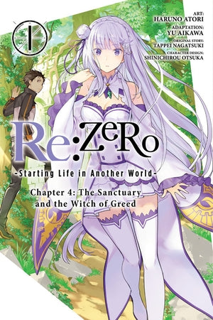 Re:ZERO -Starting Life in Another World- Chapter 4: The Sanctuary and the Witch of Greed Manga Volume 1