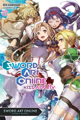 Sword Art Online Light Novel Volume 22: Kiss and Fly