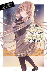 The Angel Next Door Spoils Me Rotten Light Novel Volume 2