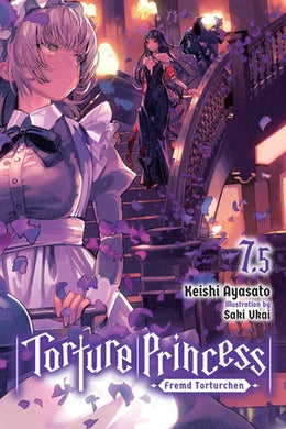 Torture Princess: Fremd Torturchen light novel Volume 7.5