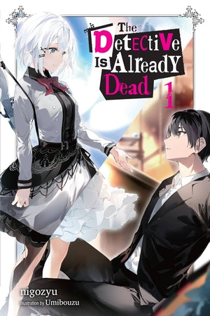 The Detective Is Already Dead Light Novel Volume 1