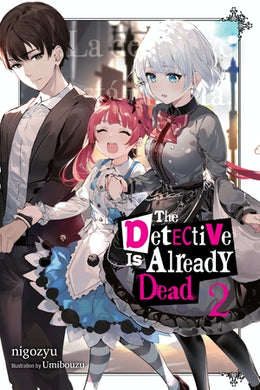 The Detective Is Already Dead Light Novel Volume 2
