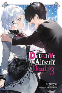 The Detective Is Already Dead Light Novel Volume 3