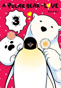A Polar Bear in Love Volume 3