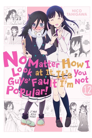 No Matter How I Look at It, It's You Guys' Fault I'm Not Popular! Volume 12