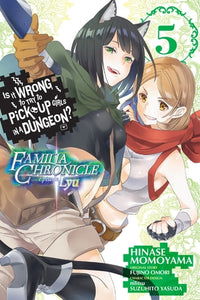 Is It Wrong to Try to Pick Up Girls in a Dungeon? Familia Chronicle Episode Lyu, Volume 5 (manga)