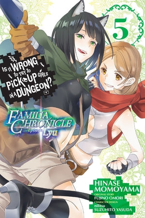 Is It Wrong to Try to Pick Up Girls in a Dungeon? Familia Chronicle Episode Lyu, Volume 5 (manga)