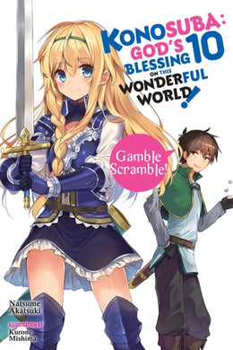 Konosuba: God's Blessing on This Wonderful World! Light Novel Volume 10