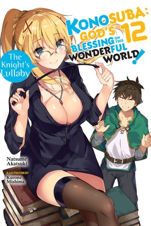 Konosuba: God's Blessing on This Wonderful World! Light Novel Volume 12