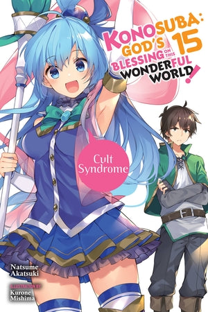 Konosuba: God's Blessing on This Wonderful World! Light Novel Volume 15