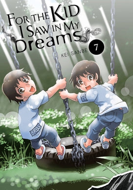 For the Kid I Saw in My Dreams Volume 7