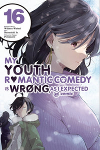 My Youth Romantic Comedy Is Wrong, As I Expected @ comic Manga Volume 16