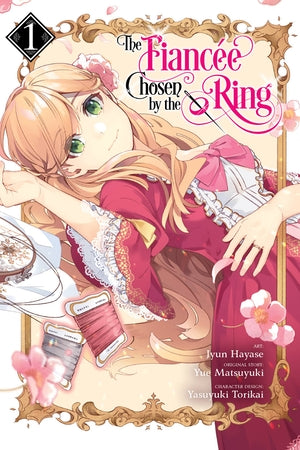 The Fiancee Chosen by the Ring Volume 1