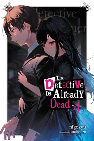 The Detective Is Already Dead Light Novel Volume 4