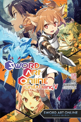 Sword Art Online Light Novel Volume 26: Unital Ring 5