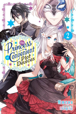 The Princess of Convenient Plot Devices light novel Volume 2