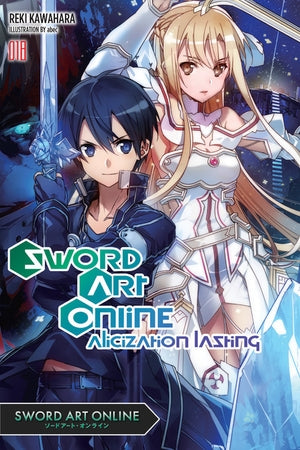 Sword Art Online Light Novel Volume 18: Alicization Lasting